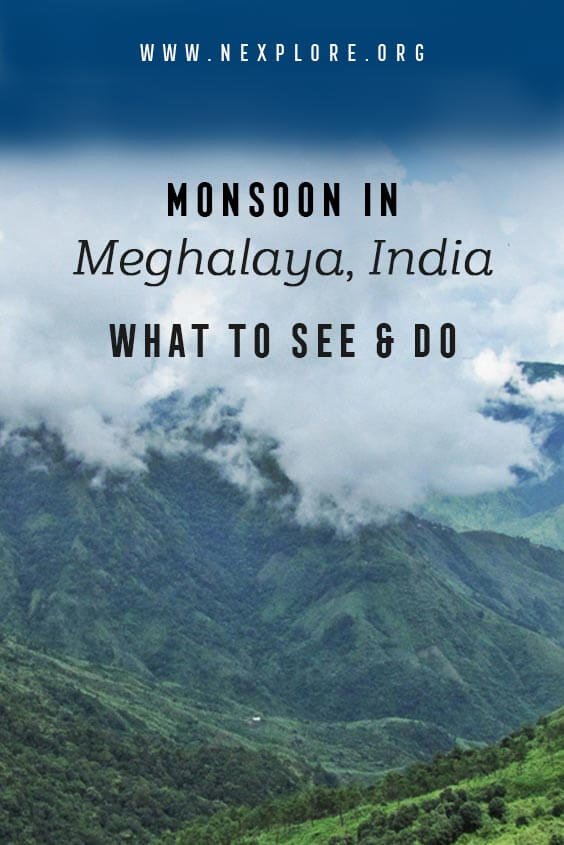 What to see in Meghalaya during monsoon
